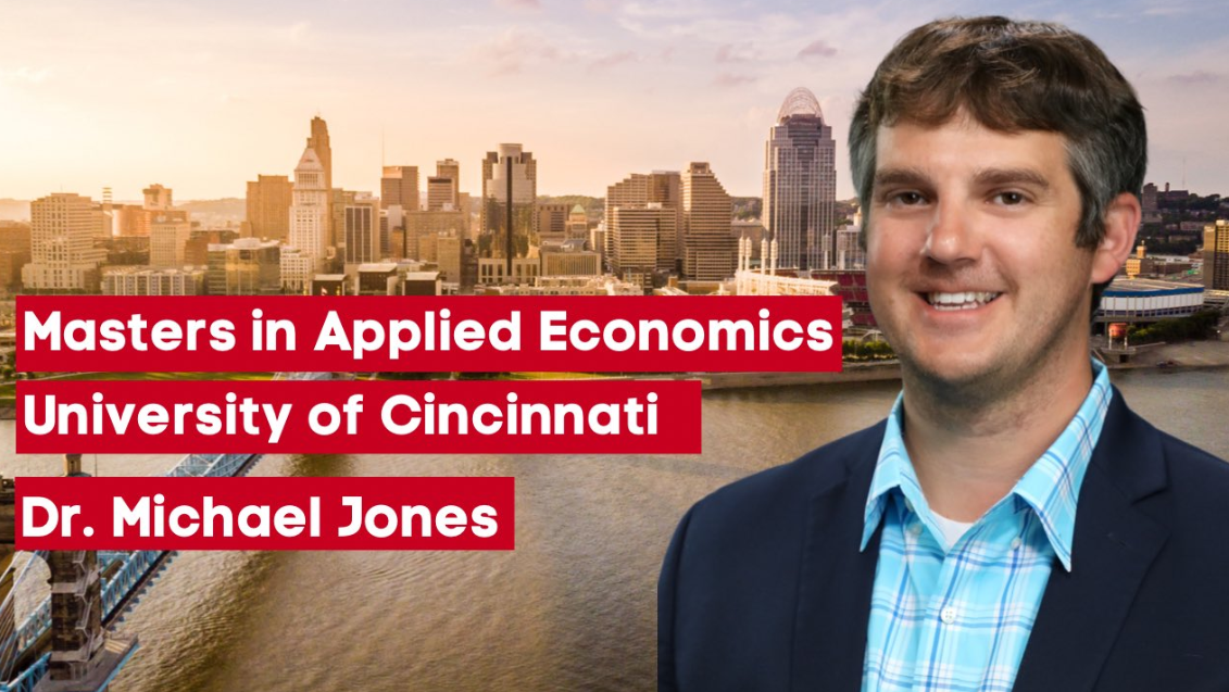 Michael Jones: Masters in Applied Economics at the University of Cincinnati Flyer